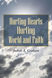 Hurting hearts hurting world and faith cover image