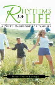 Rhythms of life. A Poet's Handbook for Families cover image