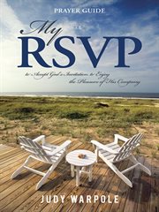 My rsvp. To Accept God's Invitation to Enjoy the Pleasure of His Company cover image