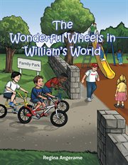 The wonderful wheels in william's world cover image