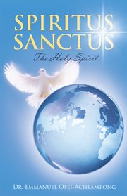 Spiritus sanctus. The Holy Spirit cover image
