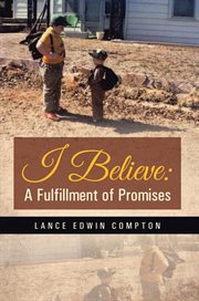 I believe. A Fulfillment of Promises cover image