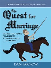 The quest for marriage. (A Guy-Friendly Relationship Book) cover image
