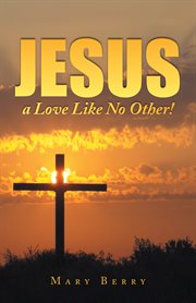 Jesus, a love like no other! cover image
