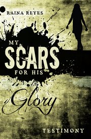 My scars for his glory. Testimony cover image
