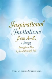 Inspirational invitations from aئz, brought to you by god through me cover image