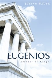 Eugenios. Servant of Kings cover image
