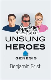 Unsung heroes. Genesis cover image