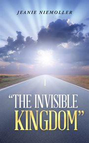 "the invisible kingdom" cover image
