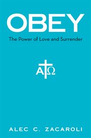 Obey. The Power of Love and Surrender cover image