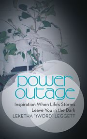 Power outage. Inspiration When Life's Storms Leave You in the Dark cover image