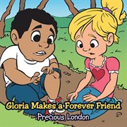 Gloria makes a forever friend cover image