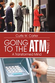 Going to the atm, part 1. A Transformed Mind cover image