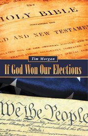 If God won our elections cover image