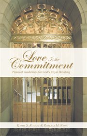 Love is the commitment. Protocol Guidelines for God's Royal Wedding cover image