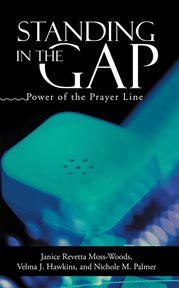 Standing in the Gap : Power of the Prayer Line cover image