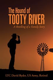 The hound of tooty river. A Retelling of a Family Story cover image