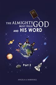The almighty most high god and his word, part 2 cover image
