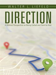 Direction. A Biblical Perspective on Being Called and Sent by God cover image