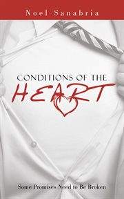 Conditions of the heart. Some Promises Need to Be Broken cover image