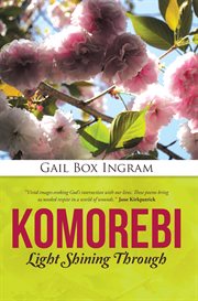 Komorebi. Light Shining Through cover image