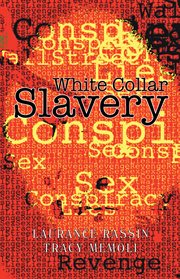 White collar slavery. Based on a Bit of Truth and a Few White Lies cover image