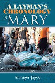 A layman's chronology of Mary cover image