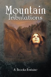 Mountain tribulations. Latrelle , a Woman of Integrity cover image