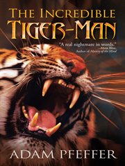 The incredible tiger-man cover image