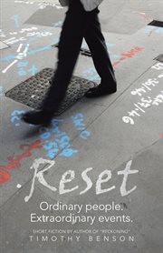 Reset. Ordinary People, Extraordinary Events cover image