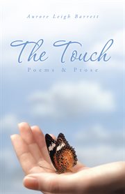 The touch. Poems & Prose cover image