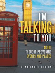 I'm talking to you. About Thought-Provoking Events and Places cover image