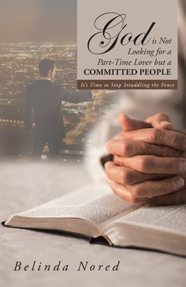 Cover image for God Is Not Looking for a Part-Time Lover but a Committed People