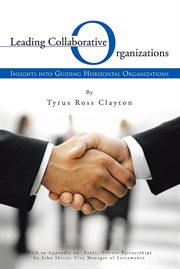 Leading collaborative organizations. Insights into Guiding Horizontal Organizations cover image