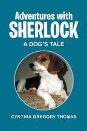 Adventures with sherlock : a dog's tale cover image