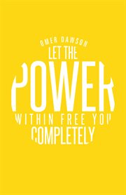 Let the power within free you completely cover image
