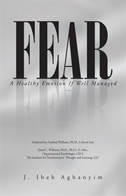 Fear : a healthy emotion if well managed cover image