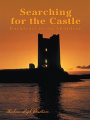 Searching for the castle. Backtrail of an Adoption cover image