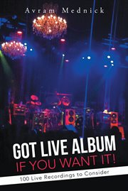Got live album if you want it!. 100 Live Recordings to Consider cover image