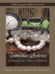 Timeless service in gamma sigma omega chapter. Alpha Kappa Alpha Sorority cover image