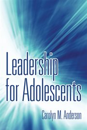 Leadership for adolescents cover image