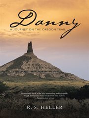 Danny. A Journey on the Oregon Trail cover image
