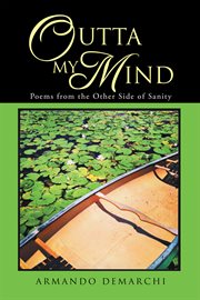 Outta my mind. Poems from the Other Side of Sanity cover image