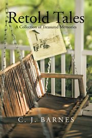 Retold tales. A Collection of Treasured Memories cover image