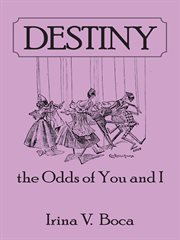 Destiny. The Odds of You and I cover image