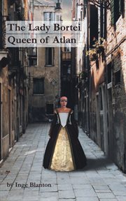 The lady bortei. Queen of Atlan cover image