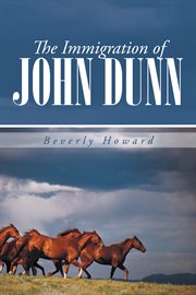 The immigration of john dunn cover image