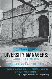 Diversity managers: angels of mercy or barbarians at the gate. An Evidence-Based Assessment of the Relationship Between Diversity Management and Organizational Eff cover image