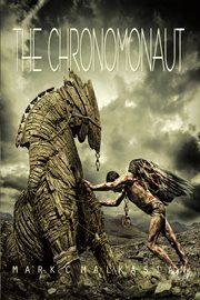 The chronomonaut. A Star-Crossed Voyager Journey cover image