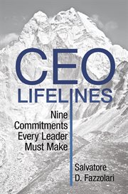CEO lifelines : nine commitments every leader must make cover image